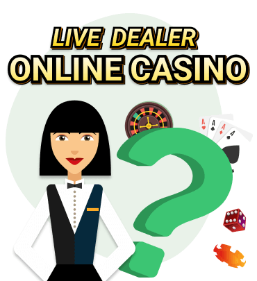 What Is a Live Dealer Online Casino?